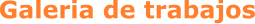 Galeria de trabajos